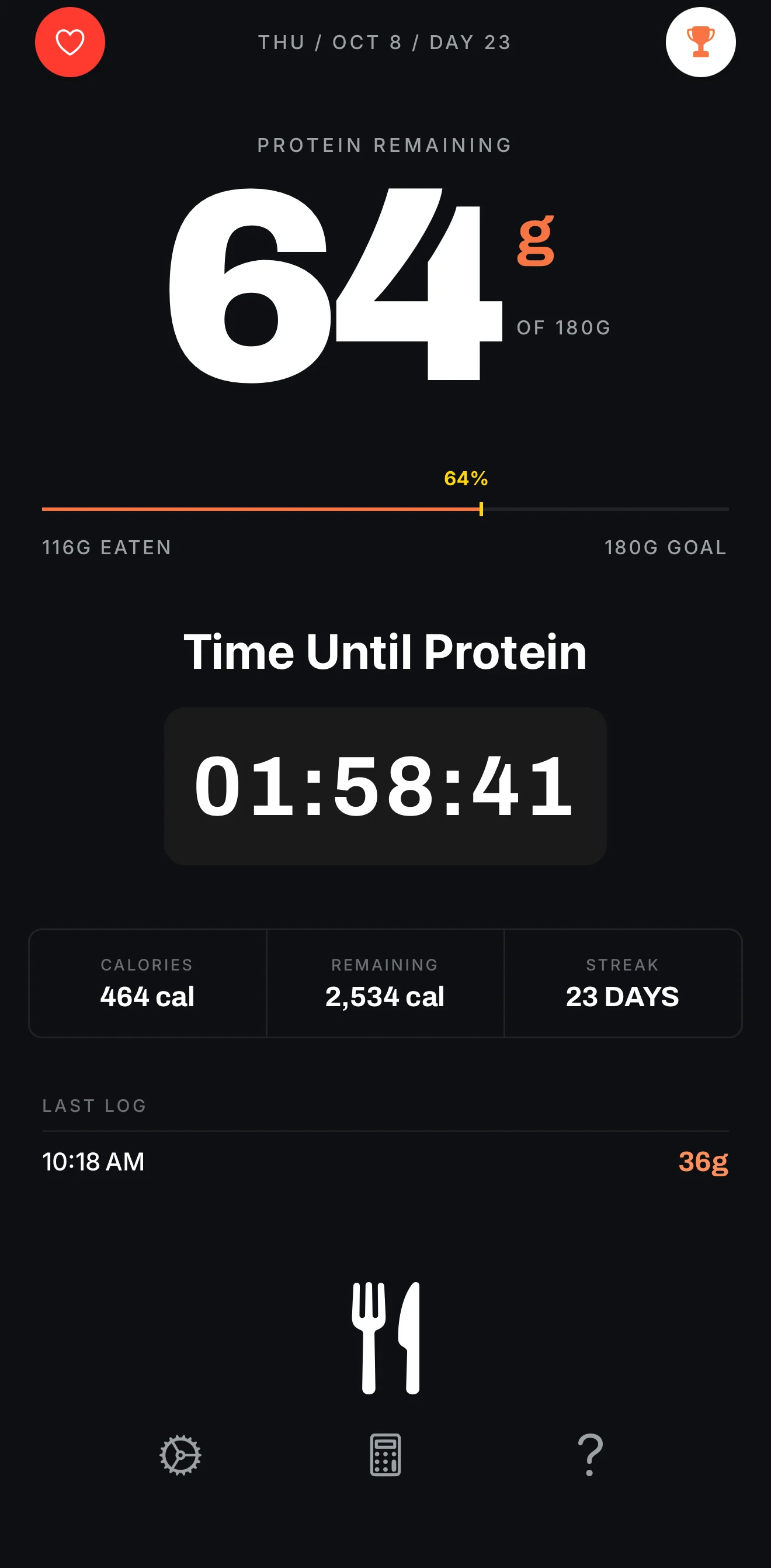 Proteinly home screen: 64 g of protein remaining of a 180 g goal, a Time Until Protein countdown, and a 23-day streak